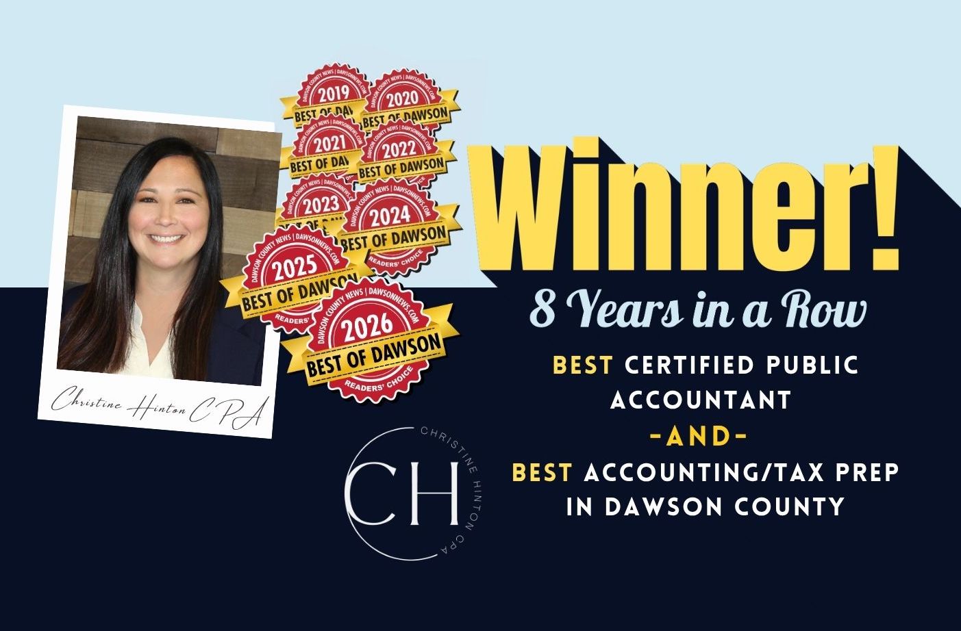 Winner of Best Certified Public Accountant -AND- Best Accounting/Tax Prep in Dawson County 8 Years in a Row.
