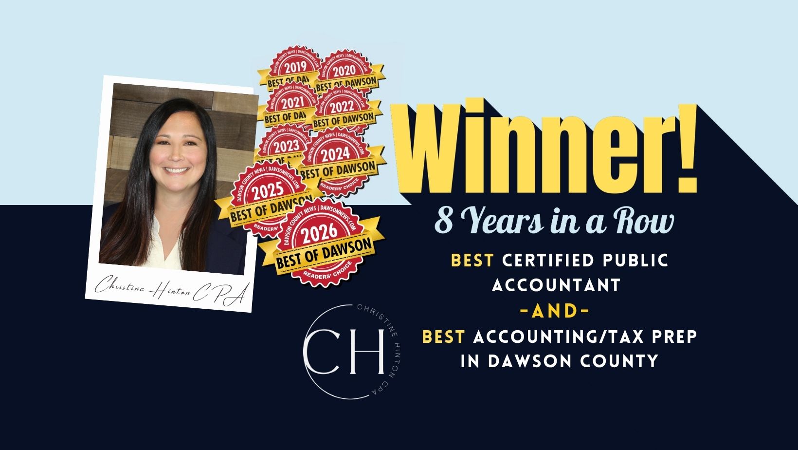 Winner of Best Certified Public Accountant -AND- Best Accounting/Tax Prep in Dawson County 8 Years in a Row.
